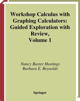 Baxter Hastings / Reynolds |  Workshop Calculus with Graphing Calculators | Buch |  Sack Fachmedien