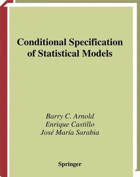 Arnold / Sarabia / Castillo |  Conditional Specification of Statistical Models | Buch |  Sack Fachmedien