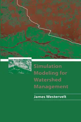 Westervelt |  Simulation Modeling for Watershed Management | Buch |  Sack Fachmedien