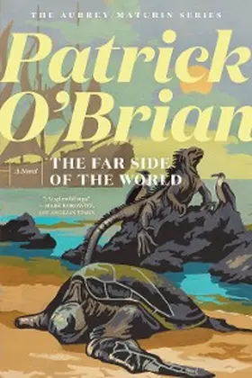 O'Brian |  The Far Side of the World (Vol. Book 10)  (Aubrey/Maturin Novels) | eBook | Sack Fachmedien