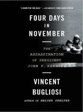 Bugliosi |  Four Days in November | eBook | Sack Fachmedien
