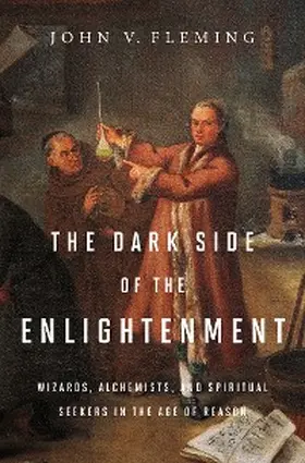 Fleming |  The Dark Side of the Enlightenment | eBook | Sack Fachmedien