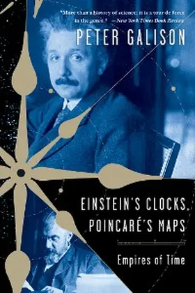 Galison |  Einstein's Clocks and Poincare's Maps | eBook | Sack Fachmedien
