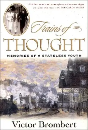 Brombert |  Trains of Thought: Memories of a Stateless Youth | eBook | Sack Fachmedien