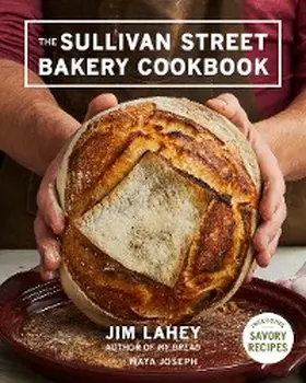 Lahey |  The Sullivan Street Bakery Cookbook | eBook | Sack Fachmedien