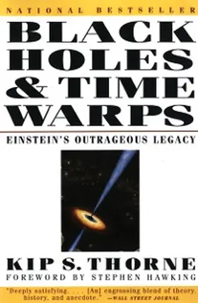Thorne |  Black Holes & Time Warps: Einstein's Outrageous Legacy (Commonwealth Fund Book Program) | eBook | Sack Fachmedien