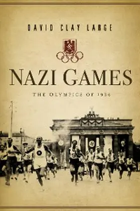 Large |  Nazi Games: The Olympics of 1936 | eBook | Sack Fachmedien