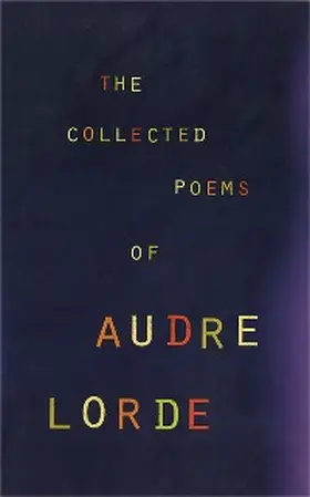 Lorde |  The Collected Poems of Audre Lorde | eBook | Sack Fachmedien