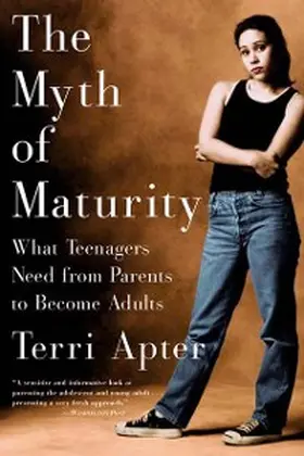 Apter |  The Myth of Maturity | eBook | Sack Fachmedien