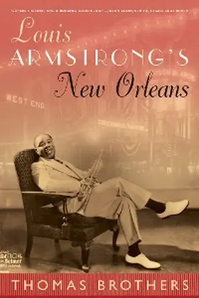 Brothers |  Louis Armstrong's New Orleans | eBook | Sack Fachmedien