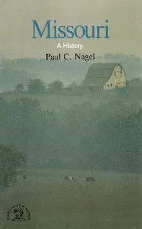 Nagel |  Missouri: A Bicentennial History (States and the Nation) | eBook | Sack Fachmedien