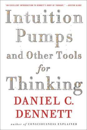Dennett |  Intuition Pumps And Other Tools for Thinking | Buch |  Sack Fachmedien