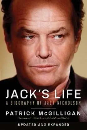Mcgilligan |  Jack's Life: A Biography of Jack Nicholson (Updated and Expanded) | eBook | Sack Fachmedien
