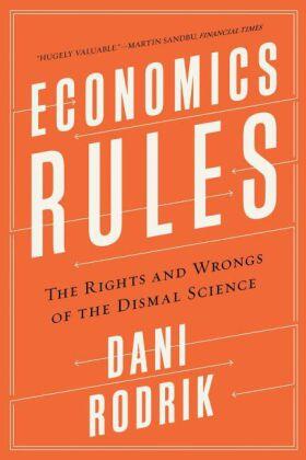 Rodrik |  Economics Rules | Buch |  Sack Fachmedien