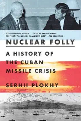Plokhy |  Nuclear Folly | eBook | Sack Fachmedien