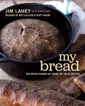 Lahey |  My Bread: The Revolutionary No-Work, No-Knead Method | eBook | Sack Fachmedien