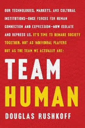 Rushkoff |  Team Human | eBook | Sack Fachmedien