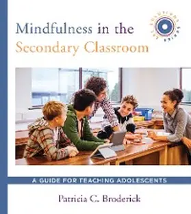 Broderick |  Mindfulness in the Secondary Classroom | eBook | Sack Fachmedien