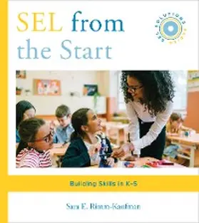 Rimm-Kaufman |  SEL from the Start: Building Skills in K-5 (Social and Emotional Learning Solutions) | eBook | Sack Fachmedien