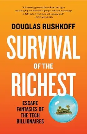 Rushkoff |  Survival of the Richest | eBook | Sack Fachmedien