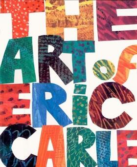 Carle |  The Art of Eric Carle | Buch |  Sack Fachmedien