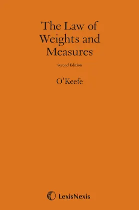 Turner |  O'Keefe: The Law of Weights and Measures | Loseblattwerk |  Sack Fachmedien