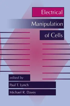 Davey / Lynch |  Electrical Manipulation of Cells | Buch |  Sack Fachmedien