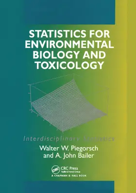 Bailer / Piegorsch |  Statistics for Environmental Biology and Toxicology | Buch |  Sack Fachmedien