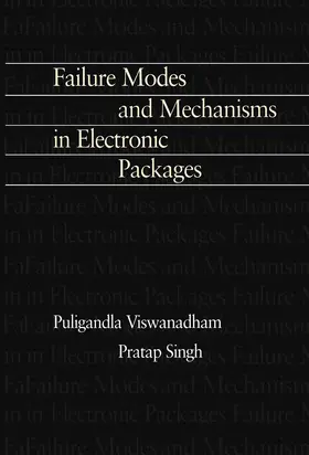 Singh / Viswanadham |  Failure Modes and Mechanisms in Electronic Packages | Buch |  Sack Fachmedien