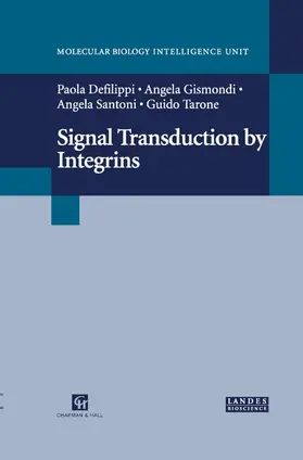 Defilippi / Santoni / Tarone |  Signal Transduction by Integrins | Buch |  Sack Fachmedien