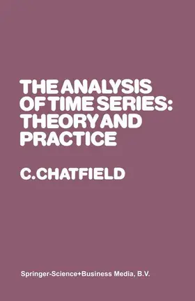 Chatfield |  The Analysis of Time Series: Theory and Practice | Buch |  Sack Fachmedien