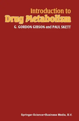 Gibson / Skett |  Introduction to Drug Metabolism | Buch |  Sack Fachmedien