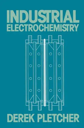 Pletcher |  Industrial Electrochemistry | Buch |  Sack Fachmedien