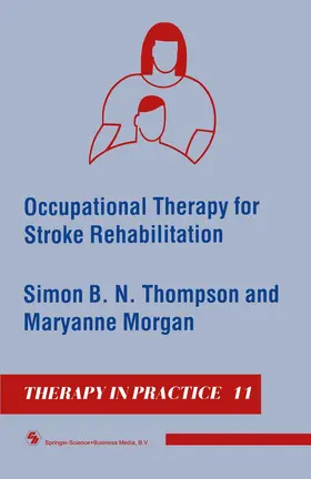 Morgan / Thompson |  Occupational Therapy for Stroke Rehabilitation | Buch |  Sack Fachmedien