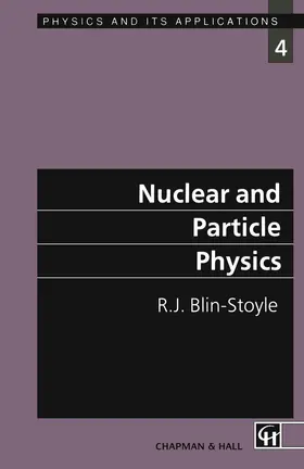 Blin-Stoyle |  Nuclear and Particle Physics | Buch |  Sack Fachmedien