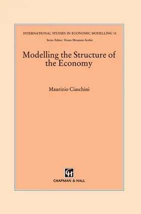 Ciaschini |  Modelling the Structure of the Economy | Buch |  Sack Fachmedien