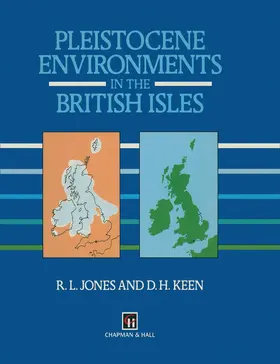 Keen / Jones |  Pleistocene Environments in the British Isles | Buch |  Sack Fachmedien