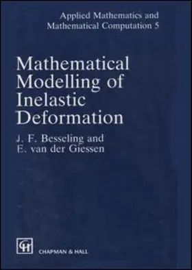 Besseling / Van Der Giessen |  Mathematical Modeling of Inelastic Deformation | Buch |  Sack Fachmedien