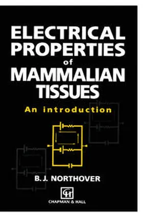 Northover |  Electrical Properties of Mammalian Tissues | Buch |  Sack Fachmedien