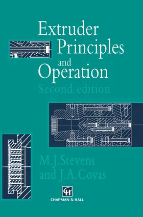 Stevens / Covas |  Extruder Principles and Operation | Buch |  Sack Fachmedien