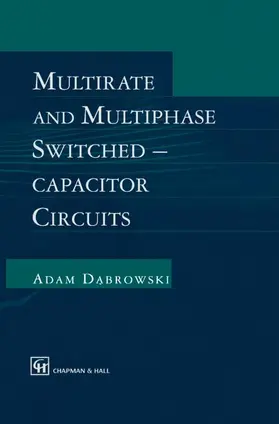 Dabrowski |  Multirate and Multiphase Switched-capacitor Circuits | Buch |  Sack Fachmedien