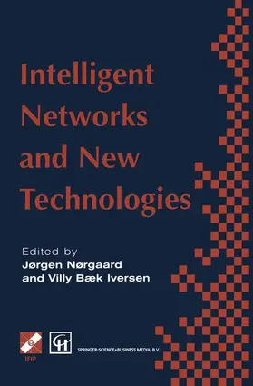 Norgaard / Iversen |  Intelligent Networks and Intelligence in Networks | Buch |  Sack Fachmedien