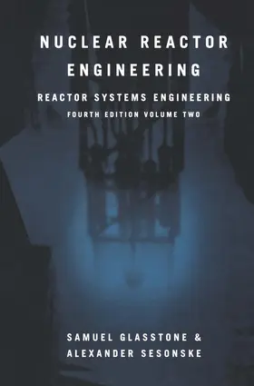 Glasstone / Sesonske |  Nuclear Reactor Engineering | Buch |  Sack Fachmedien