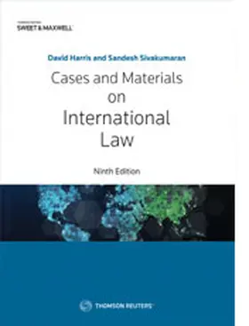 Harris / Sivakumaran |  Cases and Materials on International Law | Buch |  Sack Fachmedien