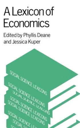 Deane / Kuper |  A Lexicon of Economics | Buch |  Sack Fachmedien