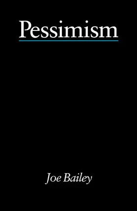 Bailey |  Pessimism - Bailey | Buch |  Sack Fachmedien