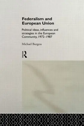 Burgess |  Federalism and European Union | Buch |  Sack Fachmedien