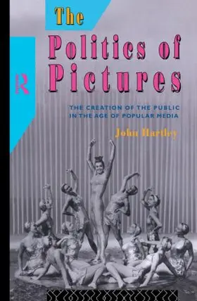 Hartley |  The Politics of Pictures | Buch |  Sack Fachmedien