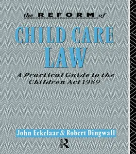 Eekelaar / Dingwall |  The Reform of Child Care Law | Buch |  Sack Fachmedien