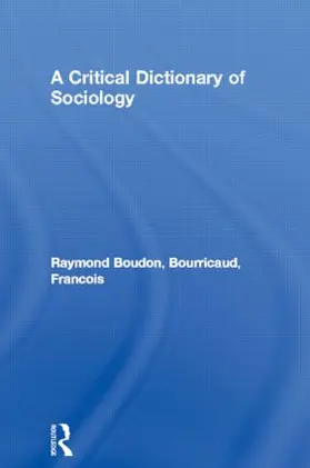 Boudon / Bourricaud |  A Critical Dictionary of Sociology | Buch |  Sack Fachmedien